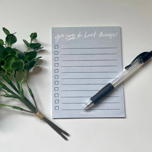 Notepad | You Can Do Hard Things