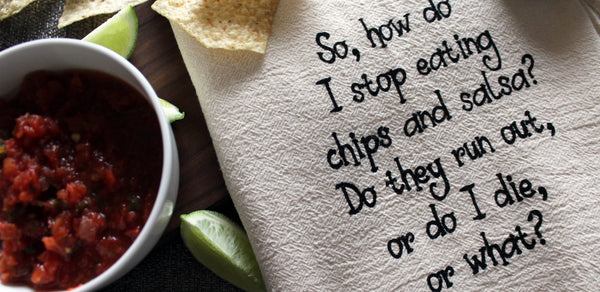 How Do I Stop Eating Chips And Salsa Sassy Kitchen Towels