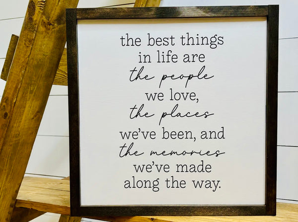 Wooden Sign - The best things in life