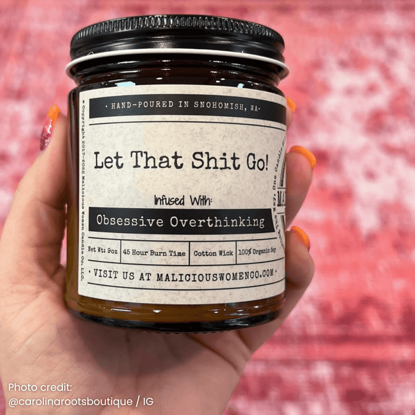 Let That Shit Go 9oz Mental Health Candle Malicious Women Co: Lemon Drop Martini