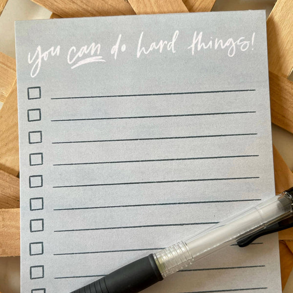 Notepad | You Can Do Hard Things
