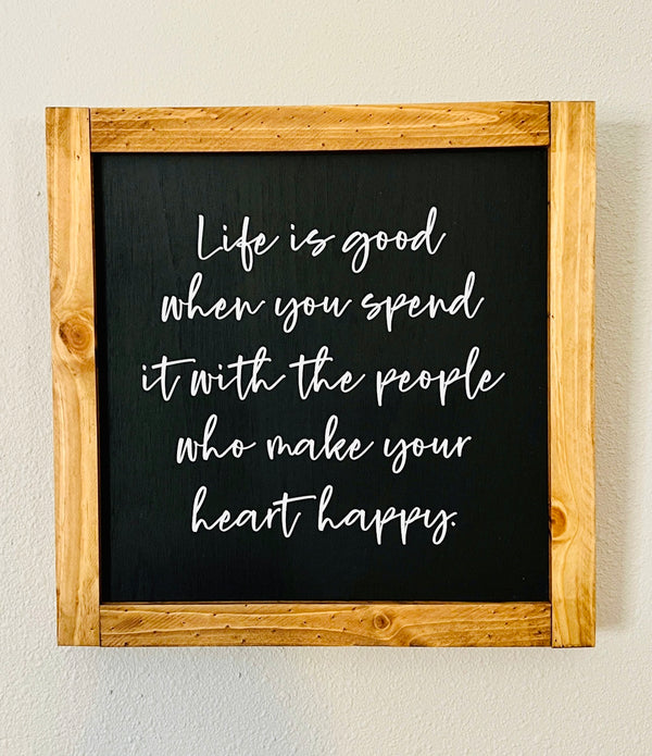 Wooden Sign - Life is Good