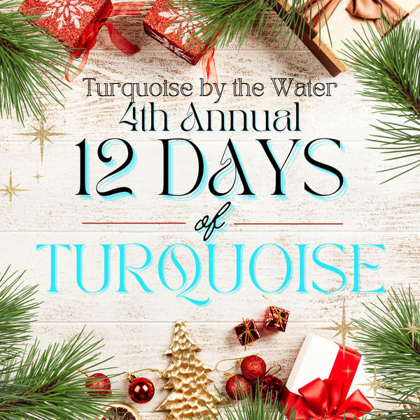 12 Days of Turquoise