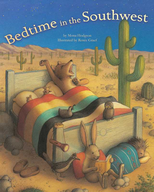 Bedtime in the Southwest by Mona Hodgson: Board Books; 28 pages / English