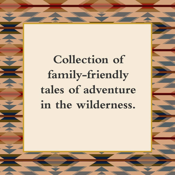Pendleton Field Guide to Campfire Stories