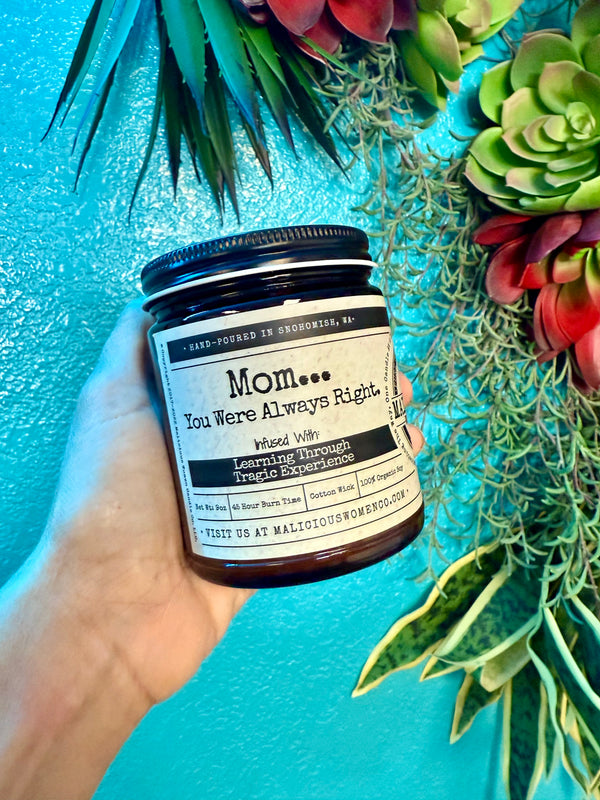 Soy Candle - Mom... You Were Always Right. - Scent: Sparkling Paloma