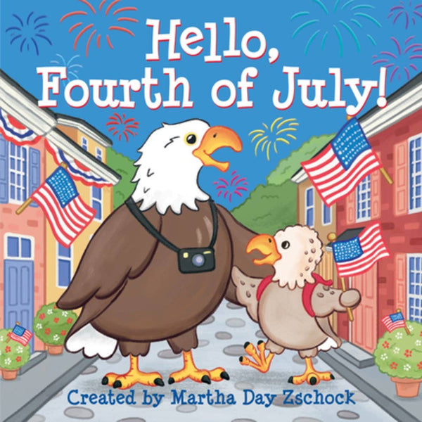 Hello, Fourth of July!: Board Book