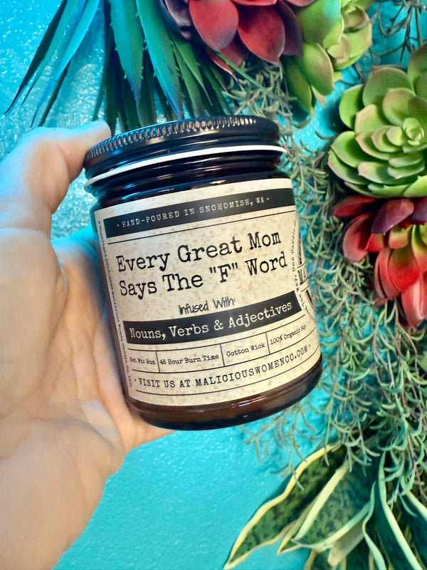 Soy Candle - Every Great Mom Says the "F" Word