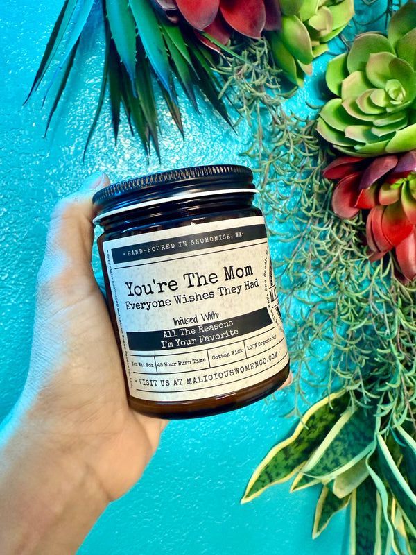 Soy Candle - You're the Mom Everyone Wishes They Had - Scent: Pear & Ivy