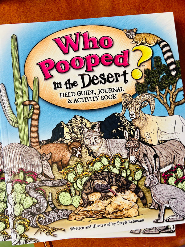 Who Pooped in the Desert? Field Guide Journal & Activity Bk