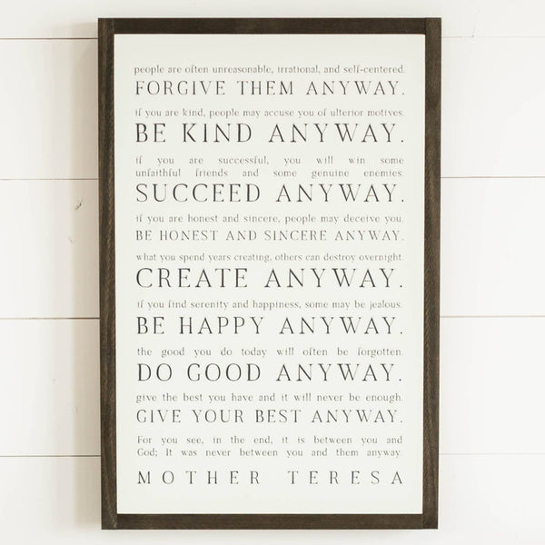 Love them Anyway | Mother Teresa | Wall Art: Black-White Text / Light Brown Frame / 8 inches x 12 inches