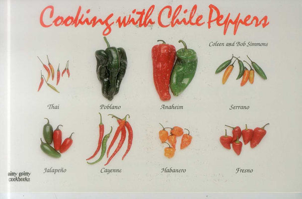 Cooking With Chile Peppers by Coleen Simmons: Paperback; 176 pages / English