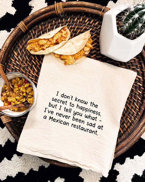 Secret to happiness might be at a Mexican restaurant towels
