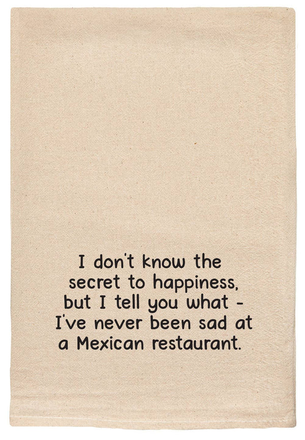 Secret to happiness might be at a Mexican restaurant towels