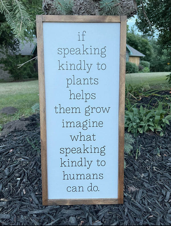 Wooden Sign - Speak Kindly