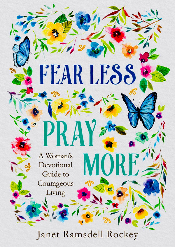 Devotional - Fear Less Pray More