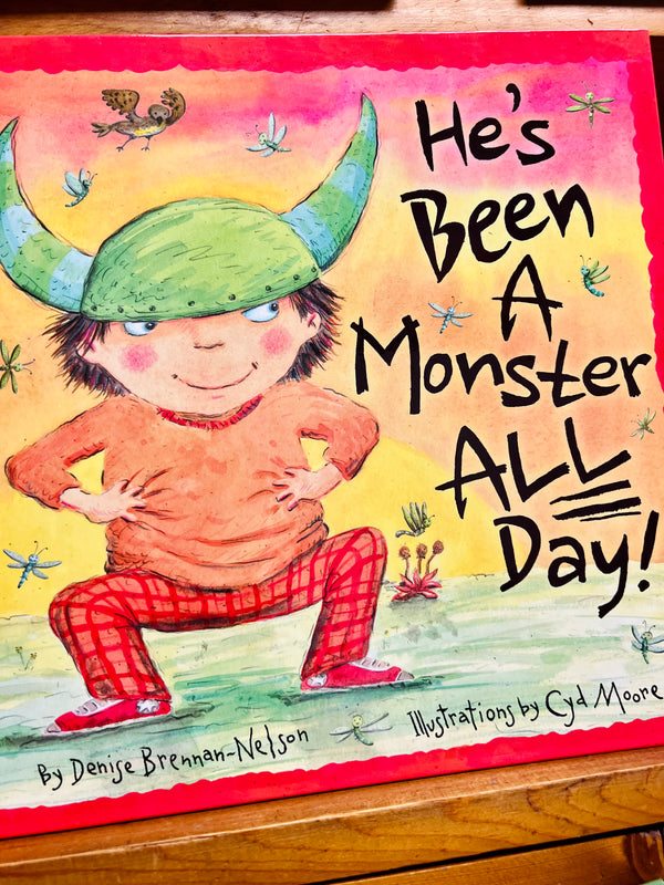 Children’s Book - He’s Been a Monster All Day